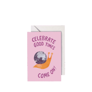 Celebrate Good Times, Greeting Card