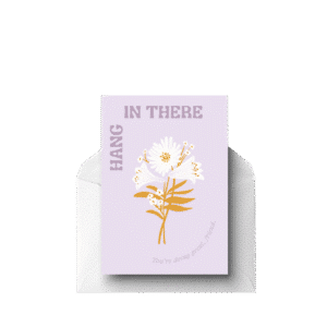 Hang In There, Greeting Card